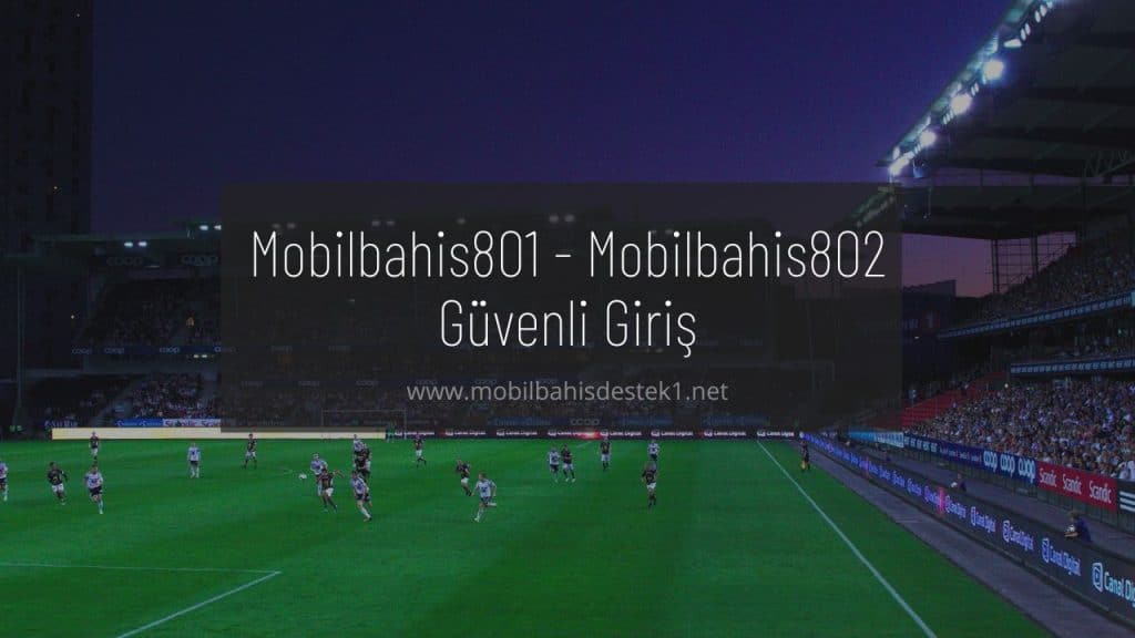Mobilbahis801 - Mobilbahis802